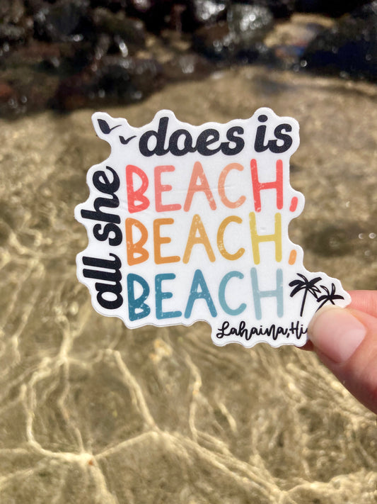 All She Does is Beach Sticker