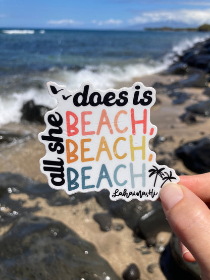 All She Does is Beach Sticker